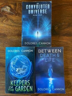3 Dolores Cannon books: convoluted universe 4 keepers garden between death life